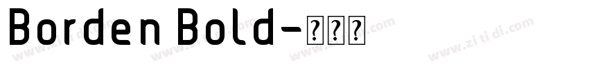 Borden Bold字体转换 Borden Bold字体转换
